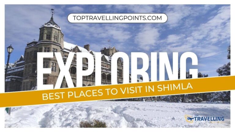 Top 12 Best Places to Visit in Shimla – 2023 (with Photos)