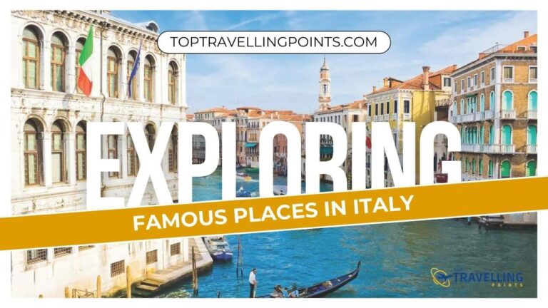 Top 10 Famous Places in Italy to Visit for the First Time